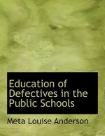Education of Defectives in the Public Schools