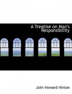 Treatise on Man's Responsibility