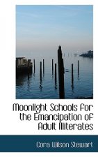 Moonlight Schools for the Emancipation of Adult Illiterates