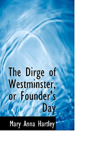 Dirge of Westminster, or Founder's Day