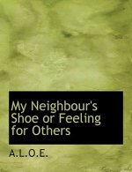 My Neighbour's Shoe or Feeling for Others