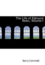 Life of Edmund Kean, Volume I