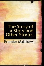 Story of a Story and Other Stories