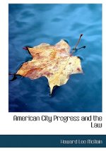 American City Progress and the Law