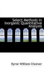 Select Methods in Inorganic Quantitative Analysis
