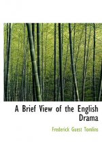 Brief View of the English Drama