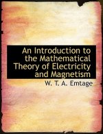 Introduction to the Mathematical Theory of Electricity and Magnetism