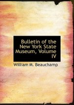 Bulletin of the New York State Museum, Volume IV