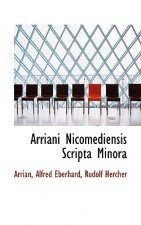 Arriani Nicomediensis Scripta Minora