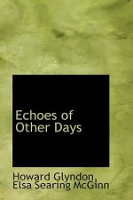 Echoes of Other Days