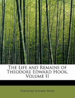 Life and Remains of Theodore Edward Hook, Volume II