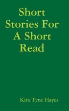 Short Stories For A Short Read