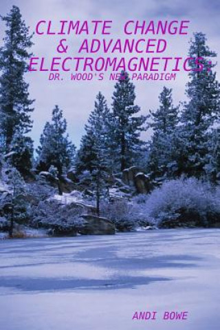 Climate Change & Advanced Electromagnetics