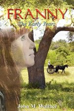 Franny - The Early Years