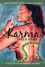 Karma Has a Name