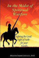 In the Midst of Spiritual Warfare