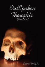 OutSpoken Thoughts Final Cut