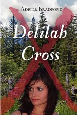 Delilah Cross - Memorial Edition