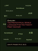 English: The Prototypical World Language For The Twenty First Century