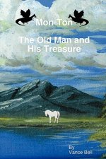 Mon-Ton : The Old Man and His Treasure