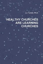 Healthy Churches are Learning Churches