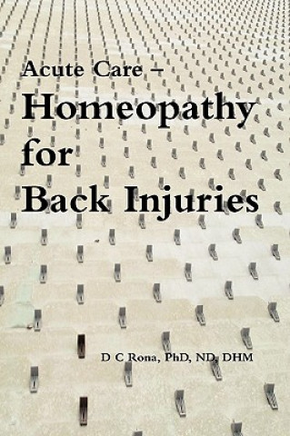 Acute Care -- Homeopathy for Back Injuries