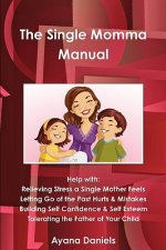 Single Momma Manual