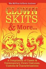 Clown Skits & More...