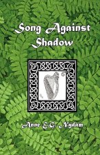 Song Against Shadow