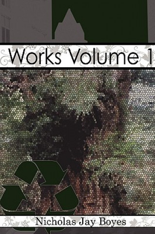 Works Volume 1