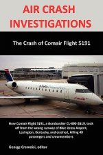 AIR CRASH INVESTIGATIONS: The Crash of Comair Flight 5191