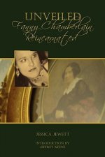 Unveiled: Fanny Chamberlain Reincarnated