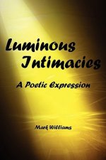Luminous Intimacy
