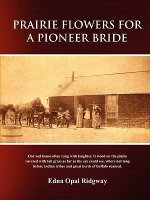 Prairie Flowers for a Pioneer Bride