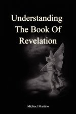 Understanding the Book of Revelation