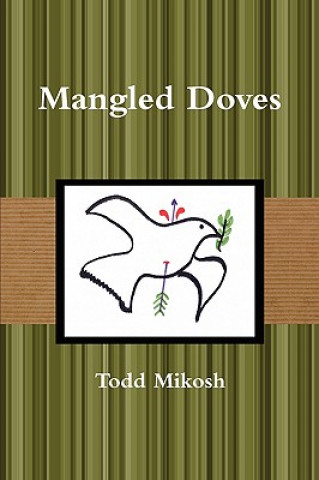 Mangled Doves