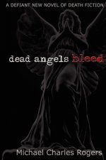 Dead Angels Bleed