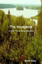 Voyageurs (A North Woods Canoe Adventure)