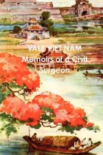Vale Viet Nam Memoirs of a Civil Surgeon