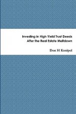 Investing in High Yield Trust Deeds After the Real Estate Meltdown