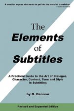 Elements of Subtitles, Revised and Expanded Edition