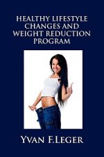 Healthy Lifestyle Changes and Weight Reduction Program