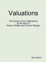 Valuations - 30 Intrinsic Value Estimations in the style of Warren Buffett and Charlie Munger