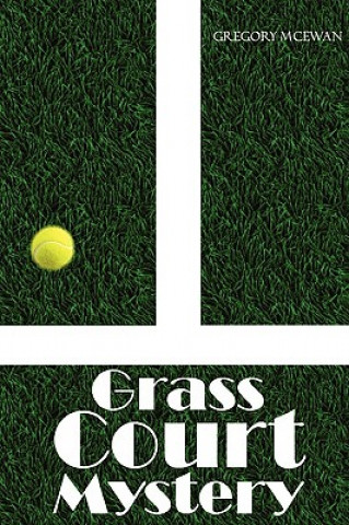 Grass Court Mystery