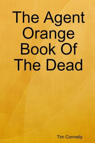 Agent Orange Book Of The Dead