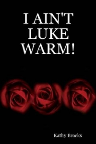 I Ain'T Luke Warm!