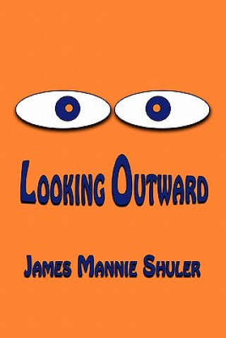 Looking Outward