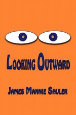 Looking Outward