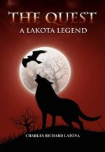 Quest, A Lakota Legend