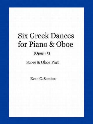 Six Greek Dances for Piano & Oboe (Opus 45)